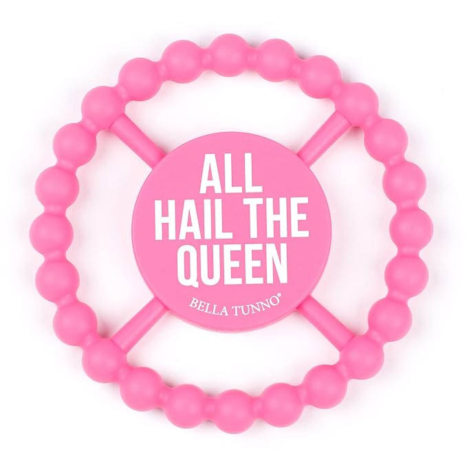 Bella Tunno Happy Teether for Girls - Soft & Easy Grip Teething Ring Perfect for Babies and Teething Toys to Help Soothe Gums, Non-Toxic, BPA Free Silicone Teether, All Hail The Queen