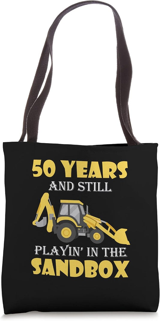 Excavator Toys and Accessories - 50 Years playing in Sandbox Tote Bag