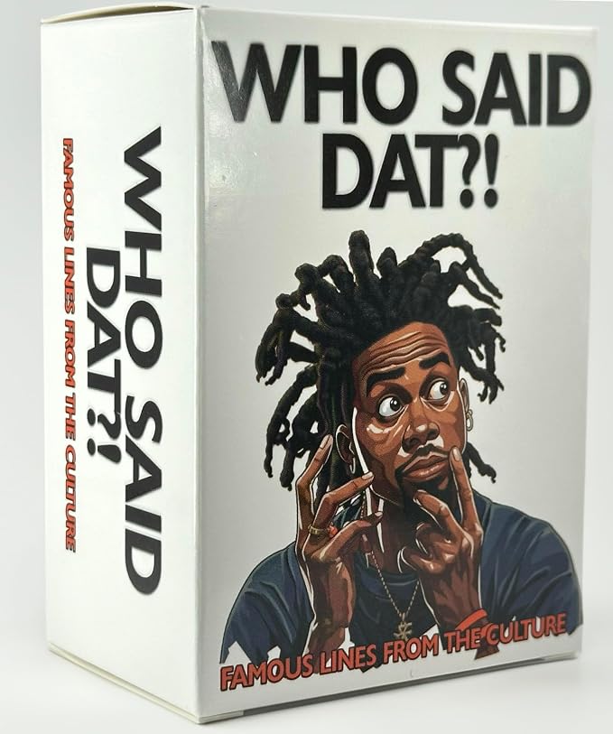 Who Said Dat Game: Immerse Yourself in the World of Urban Quotes with 100 Cards Showcasing the Vibrancy of Black Culture. Experience Engaging and Thought-Provoking Party Fun like Never Before!